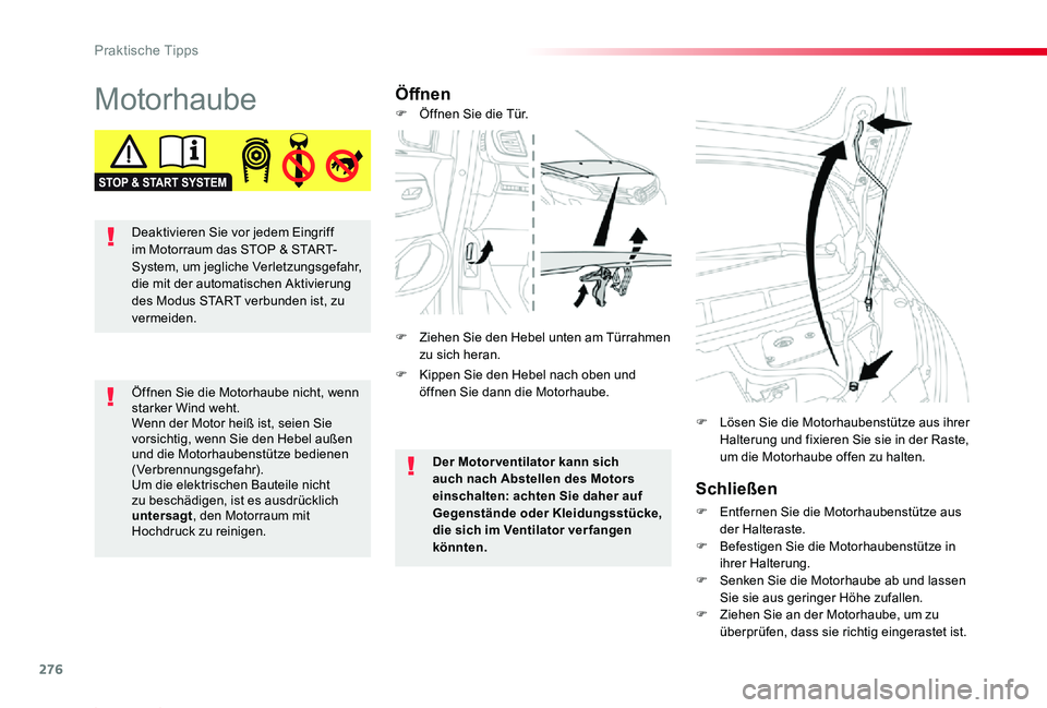 TOYOTA PROACE 2020 Betriebsanleitungen (in German) 276
Proace_de_Chap07_info-pratiques_ed2019_V02
MotorhaubeÖffnen
Schließen
F Entfernen Sie die Motorhaubenstütze aus der Halteraste.F Befestigen Sie die Motorhaubenstütze in ihrer Halterung.F Senke TOYOTA PROACE 2020 Betriebsanleitungen (in German) 276
Proace_de_Chap07_info-pratiques_ed2019_V02
MotorhaubeÖffnen
Schließen
F Entfernen Sie die Motorhaubenstütze aus der Halteraste.F Befestigen Sie die Motorhaubenstütze in ihrer Halterung.F Senke