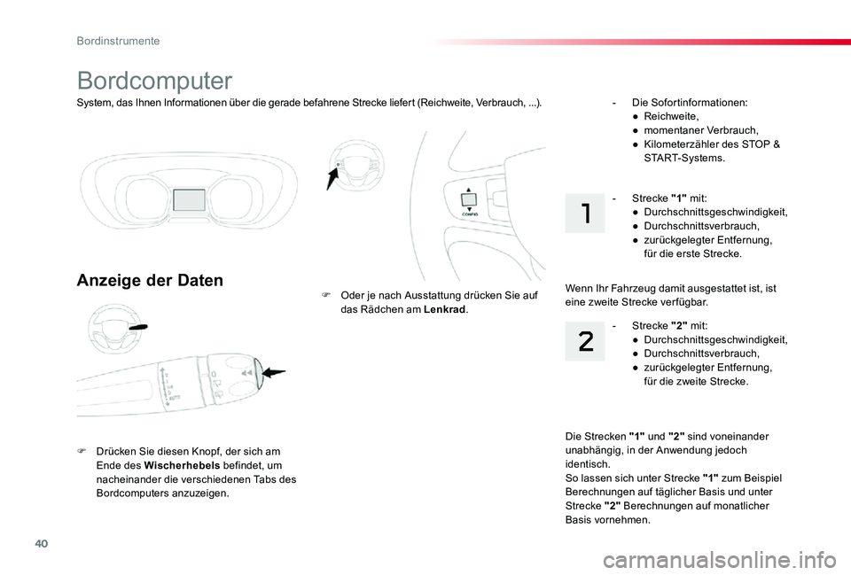 TOYOTA PROACE 2020 Betriebsanleitungen (in German) 40
Proace_de_Chap01_instruments-de-bord_ed2019_V02
System, das Ihnen Informationen über die gerade befahrene Strecke liefert (Reichweite, Verbrauch, ...).
Bordcomputer
Anzeige der Daten
F Drücken Si TOYOTA PROACE 2020 Betriebsanleitungen (in German) 40
Proace_de_Chap01_instruments-de-bord_ed2019_V02
System, das Ihnen Informationen über die gerade befahrene Strecke liefert (Reichweite, Verbrauch, ...).
Bordcomputer
Anzeige der Daten
F Drücken Si