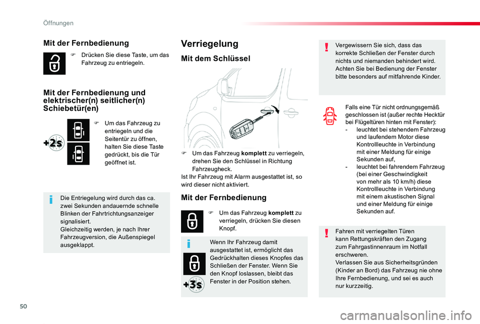TOYOTA PROACE 2020 Betriebsanleitungen (in German) 50
Proace_de_Chap02_ouvertures_ed2019_V02
Mit der Fernbedienung
F Drücken Sie diese Taste, um das Fahrzeug zu entriegeln.
Die Entriegelung wird durch das ca. zwei Sekunden andauernde schnelle Blinken TOYOTA PROACE 2020 Betriebsanleitungen (in German) 50
Proace_de_Chap02_ouvertures_ed2019_V02
Mit der Fernbedienung
F Drücken Sie diese Taste, um das Fahrzeug zu entriegeln.
Die Entriegelung wird durch das ca. zwei Sekunden andauernde schnelle Blinken