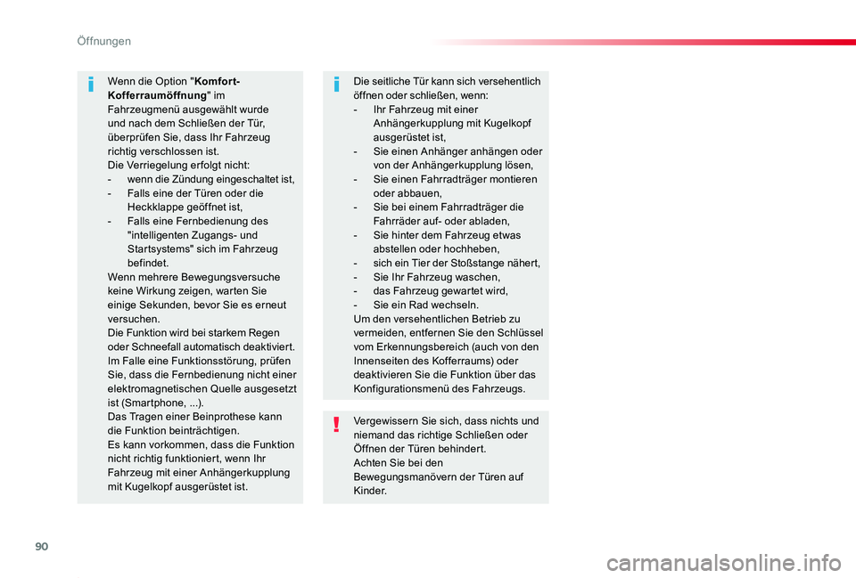 TOYOTA PROACE 2020 Betriebsanleitungen (in German) 90
Proace_de_Chap02_ouvertures_ed2019_V02
Vergewissern Sie sich, dass nichts und niemand das richtige Schließen oder Öffnen der Türen behindert.Achten Sie bei den Bewegungsmanövern der Türen auf TOYOTA PROACE 2020 Betriebsanleitungen (in German) 90
Proace_de_Chap02_ouvertures_ed2019_V02
Vergewissern Sie sich, dass nichts und niemand das richtige Schließen oder Öffnen der Türen behindert.Achten Sie bei den Bewegungsmanövern der Türen auf