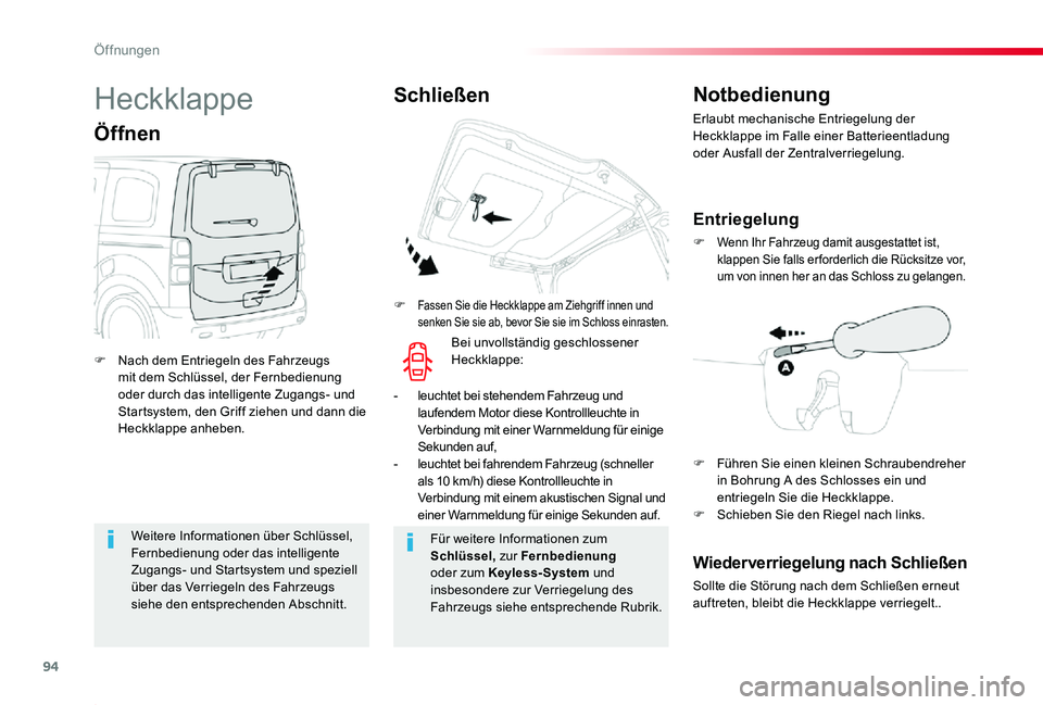 TOYOTA PROACE 2020 Betriebsanleitungen (in German) 94
Proace_de_Chap02_ouvertures_ed2019_V02
Weitere Informationen über Schlüssel, Fernbedienung oder das intelligente Zugangs- und Startsystem und speziell über das Verriegeln des Fahrzeugs
siehe de TOYOTA PROACE 2020 Betriebsanleitungen (in German) 94
Proace_de_Chap02_ouvertures_ed2019_V02
Weitere Informationen über Schlüssel, Fernbedienung oder das intelligente Zugangs- und Startsystem und speziell über das Verriegeln des Fahrzeugs
siehe de