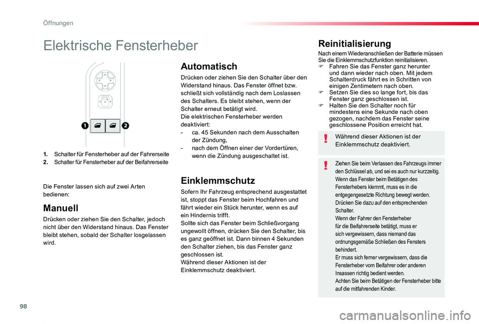 TOYOTA PROACE 2020 Betriebsanleitungen (in German) 98
Proace_de_Chap02_ouvertures_ed2019_V02
1. Schalter für Fensterheber auf der Fahrerseite2. Schalter für Fensterheber auf der Beifahrerseite
Reinitialisierung
Nach einem Wiederanschließen der Batt TOYOTA PROACE 2020 Betriebsanleitungen (in German) 98
Proace_de_Chap02_ouvertures_ed2019_V02
1. Schalter für Fensterheber auf der Fahrerseite2. Schalter für Fensterheber auf der Beifahrerseite
Reinitialisierung
Nach einem Wiederanschließen der Batt