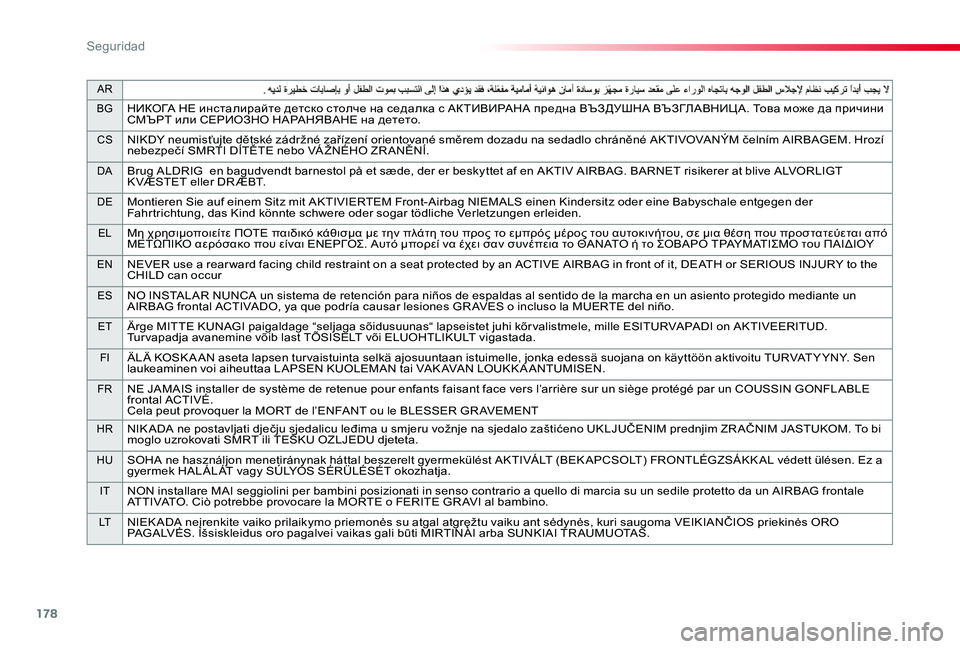 TOYOTA PROACE 2020 Manuale de Empleo (in Spanish) 178
AR
BGНИКОГА НЕ инсталирайте детско столче на седалка с АК ТИВИРАНА предна ВЪЗДУШНА ВЪЗГЛАВНИЦ А. Това може да TOYOTA PROACE 2020 Manuale de Empleo (in Spanish) 178
AR
BGНИКОГА НЕ инсталирайте детско столче на седалка с АК ТИВИРАНА предна ВЪЗДУШНА ВЪЗГЛАВНИЦ А. Това може да