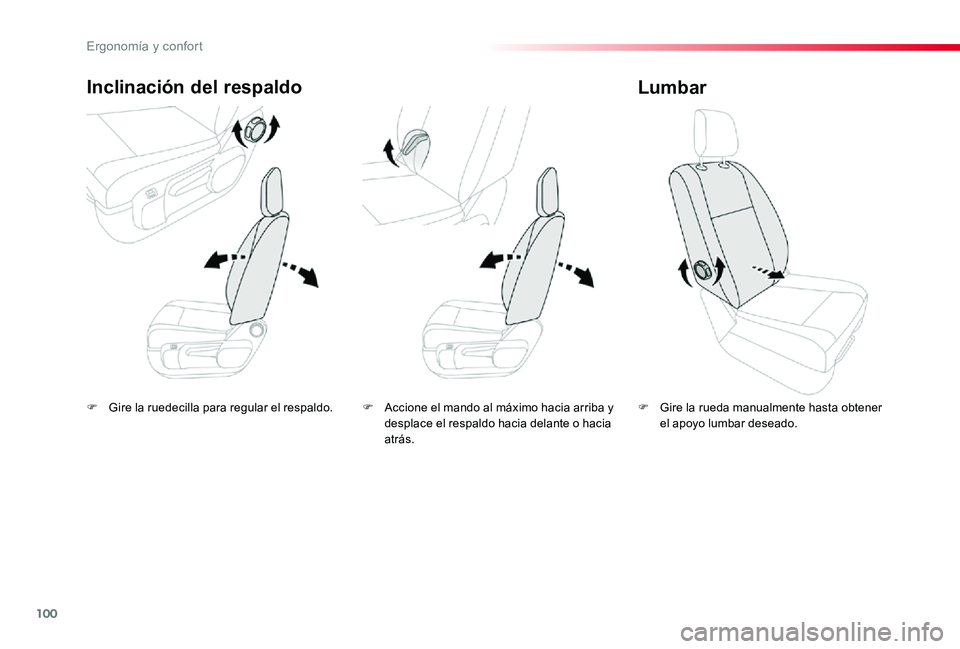 TOYOTA PROACE 2020 Manuale de Empleo (in Spanish) 100
F Gire la ruedecilla para regular el respaldo.
Inclinación del respaldo
F Gire la rueda manualmente hasta obtener el apoyo lumbar deseado.
Lumbar
F Accione el mando al máximo hacia arriba y desp TOYOTA PROACE 2020 Manuale de Empleo (in Spanish) 100
F Gire la ruedecilla para regular el respaldo.
Inclinación del respaldo
F Gire la rueda manualmente hasta obtener el apoyo lumbar deseado.
Lumbar
F Accione el mando al máximo hacia arriba y desp