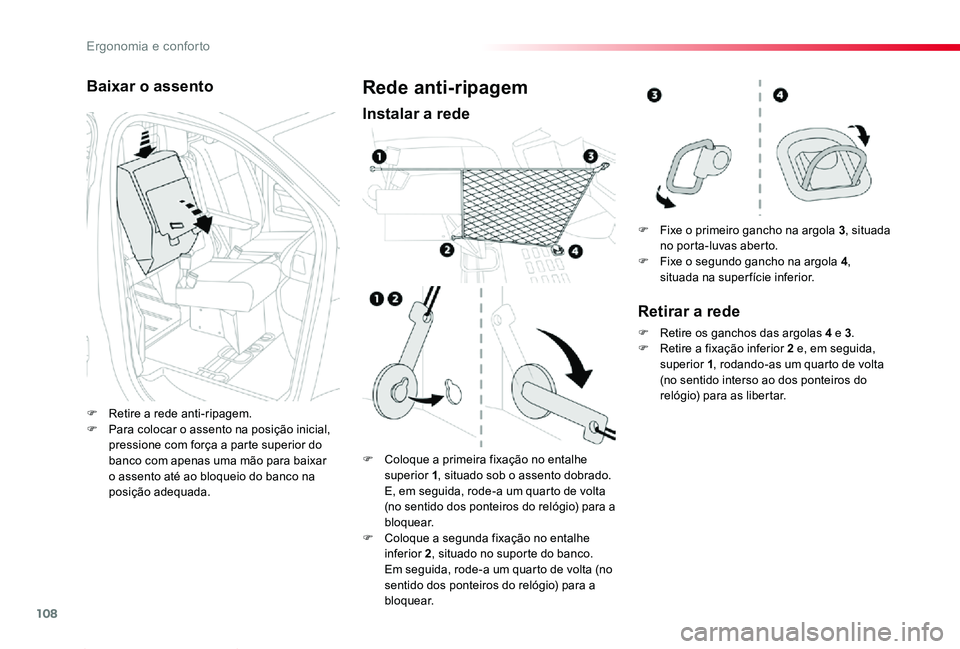 TOYOTA PROACE 2020 Manual de utilização (in Portuguese) 108
Proace_pt_Chap03_ergonomie-et-confort_ed2019_V02
Baixar o assento
F Retire a rede anti-ripagem.F Para colocar o assento na posição inicial, pressione com força a parte superior do banco com ape TOYOTA PROACE 2020 Manual de utilização (in Portuguese) 108
Proace_pt_Chap03_ergonomie-et-confort_ed2019_V02
Baixar o assento
F Retire a rede anti-ripagem.F Para colocar o assento na posição inicial, pressione com força a parte superior do banco com ape