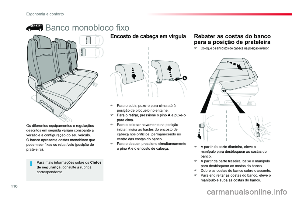 TOYOTA PROACE 2020 Manual de utilização (in Portuguese) 110
Proace_pt_Chap03_ergonomie-et-confort_ed2019_V02
Banco monobloco fixo
F Para o subir, puxe-o para cima até à posição de bloqueio no entalhe.F Para o retirar, pressione o pino A e puxe-o para c TOYOTA PROACE 2020 Manual de utilização (in Portuguese) 110
Proace_pt_Chap03_ergonomie-et-confort_ed2019_V02
Banco monobloco fixo
F Para o subir, puxe-o para cima até à posição de bloqueio no entalhe.F Para o retirar, pressione o pino A e puxe-o para c