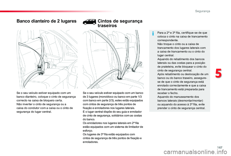 TOYOTA PROACE 2020 Manual de utilização (in Portuguese) 167
Proace_pt_Chap05_securite_ed2019_V02
Banco dianteiro de 2 lugares
Se o seu veÃculo estiver equipado com um banco de 3 lugares (monobloco ou banco em parte 1/3 com banco em parte 2/3), estes estã TOYOTA PROACE 2020 Manual de utilização (in Portuguese) 167
Proace_pt_Chap05_securite_ed2019_V02
Banco dianteiro de 2 lugares
Se o seu veÃculo estiver equipado com um banco de 3 lugares (monobloco ou banco em parte 1/3 com banco em parte 2/3), estes estã