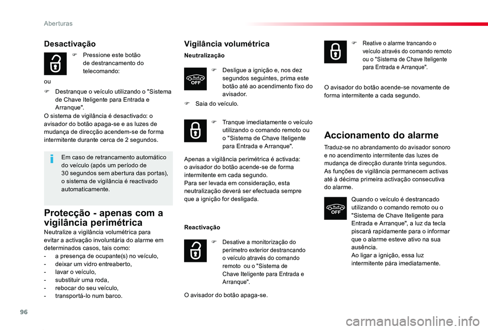 TOYOTA PROACE 2020 Manual de utilização (in Portuguese) 96
Proace_pt_Chap02_ouvertures_ed2019_V02
Desactivação
F Pressione este botão de destrancamento do telecomando:
ou
F Destranque o veículo utilizando o "Sistema de Chave Iteligente para Entrada TOYOTA PROACE 2020 Manual de utilização (in Portuguese) 96
Proace_pt_Chap02_ouvertures_ed2019_V02
Desactivação
F Pressione este botão de destrancamento do telecomando:
ou
F Destranque o veículo utilizando o "Sistema de Chave Iteligente para Entrada
