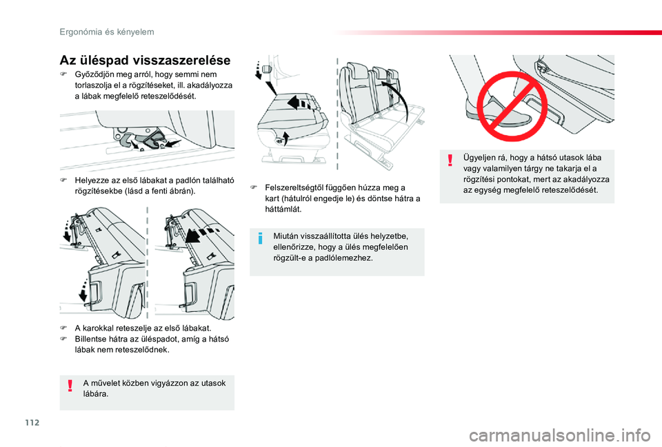 TOYOTA PROACE 2020 Kezelési útmutató (in Hungarian) 112
Proace_hu_Chap03_ergonomie-et-confort_ed01-2019
F Felszereltségtől függően húzza meg a kart (hátulról engedje le) és döntse hátra a háttámlát.
Miután visszaállÃtotta ülés helyzet TOYOTA PROACE 2020 Kezelési útmutató (in Hungarian) 112
Proace_hu_Chap03_ergonomie-et-confort_ed01-2019
F Felszereltségtől függően húzza meg a kart (hátulról engedje le) és döntse hátra a háttámlát.
Miután visszaállÃtotta ülés helyzet