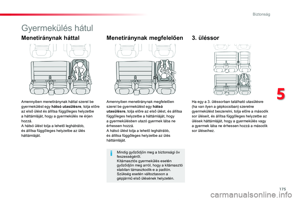 TOYOTA PROACE 2020 Kezelési útmutató (in Hungarian) 175
Proace_hu_Chap05_securite_ed01-2019
Gyermekülés hátul
Menetiránynak háttal
Amennyiben menetiránynak háttal szerel be gyermekülést egy hátsó utasülésre, tolja előre az első ülést TOYOTA PROACE 2020 Kezelési útmutató (in Hungarian) 175
Proace_hu_Chap05_securite_ed01-2019
Gyermekülés hátul
Menetiránynak háttal
Amennyiben menetiránynak háttal szerel be gyermekülést egy hátsó utasülésre, tolja előre az első ülést