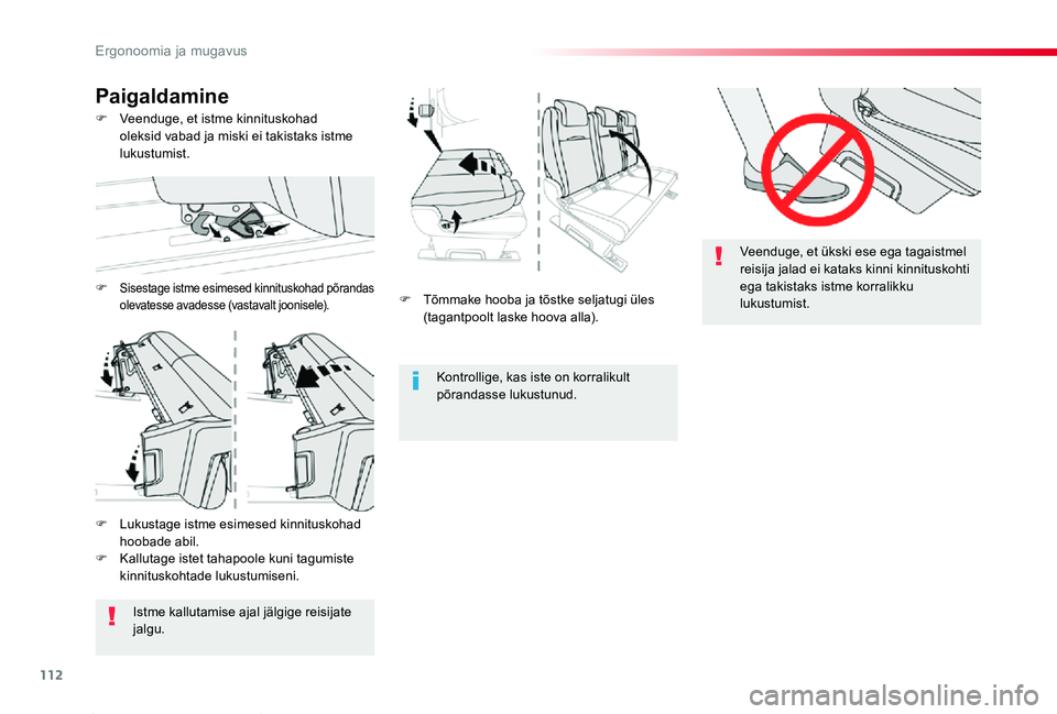 TOYOTA PROACE 2020 Kasutusjuhend (in Estonian) 112
Proace_et_Chap03_ergonomie-et-confort_ed2019_V02
F Tõmmake hooba ja tõstke seljatugi üles (tagantpoolt laske hoova alla).
Kontrollige, kas iste on korralikult põrandasse lukustunud.
Veenduge, TOYOTA PROACE 2020 Kasutusjuhend (in Estonian) 112
Proace_et_Chap03_ergonomie-et-confort_ed2019_V02
F Tõmmake hooba ja tõstke seljatugi üles (tagantpoolt laske hoova alla).
Kontrollige, kas iste on korralikult põrandasse lukustunud.
Veenduge,