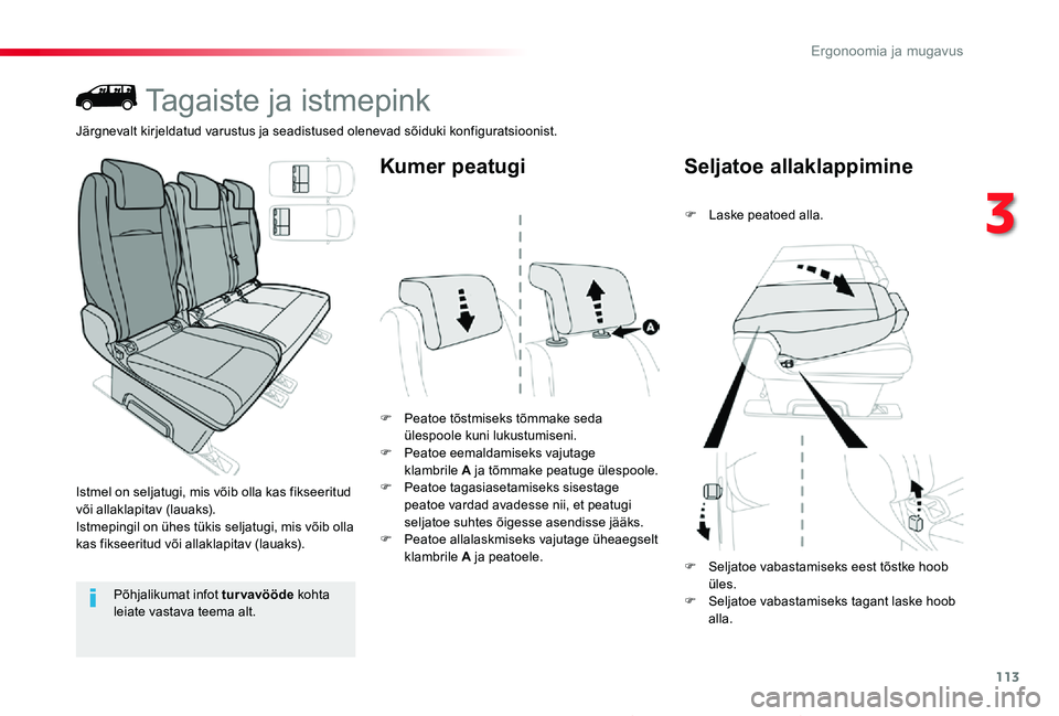 TOYOTA PROACE 2020 Kasutusjuhend (in Estonian) 113
Proace_et_Chap03_ergonomie-et-confort_ed2019_V02
Tagaiste ja istmepink
Istmel on seljatugi, mis võib olla kas fikseeritud või allaklapitav (lauaks).Istmepingil on ühes tükis seljatugi, mis võ TOYOTA PROACE 2020 Kasutusjuhend (in Estonian) 113
Proace_et_Chap03_ergonomie-et-confort_ed2019_V02
Tagaiste ja istmepink
Istmel on seljatugi, mis võib olla kas fikseeritud või allaklapitav (lauaks).Istmepingil on ühes tükis seljatugi, mis võ