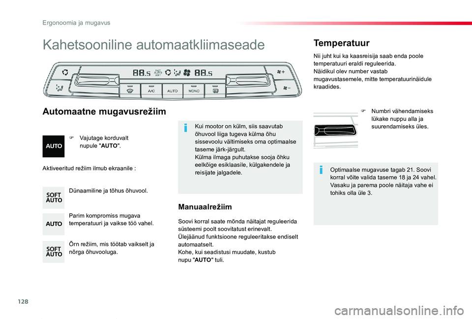 TOYOTA PROACE 2020 Kasutusjuhend (in Estonian) 128
Proace_et_Chap03_ergonomie-et-confort_ed2019_V02
Optimaalse mugavuse tagab 21. Soovi korral võite valida taseme 18 ja 24 vahel.Vasaku ja parema poole näitaja vahe ei tohiks olla üle 3.
Kahetsoo TOYOTA PROACE 2020 Kasutusjuhend (in Estonian) 128
Proace_et_Chap03_ergonomie-et-confort_ed2019_V02
Optimaalse mugavuse tagab 21. Soovi korral võite valida taseme 18 ja 24 vahel.Vasaku ja parema poole näitaja vahe ei tohiks olla üle 3.
Kahetsoo