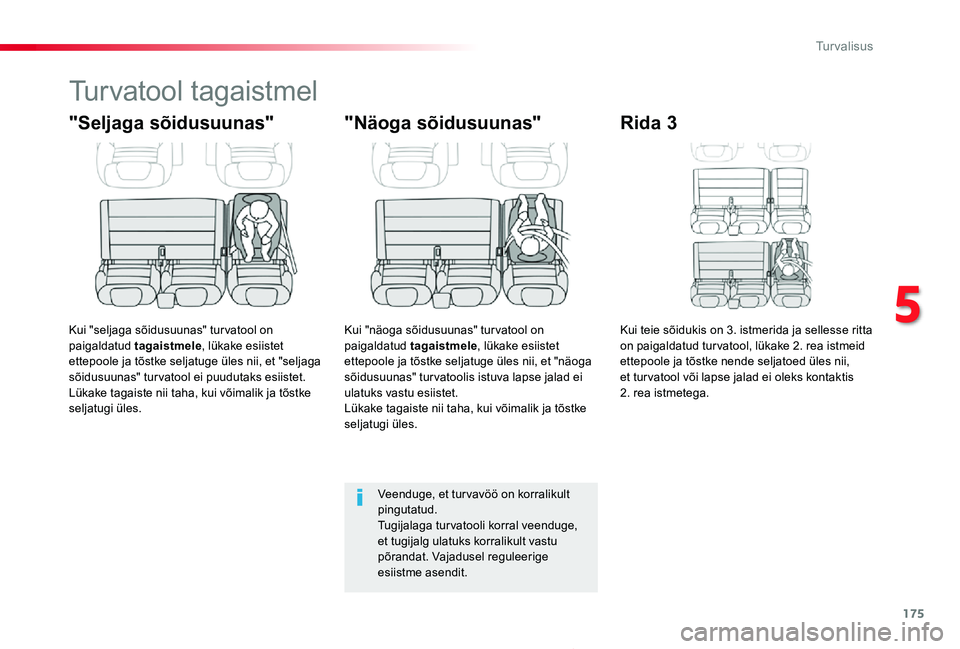 TOYOTA PROACE 2020 Kasutusjuhend (in Estonian) 175
Proace_et_Chap05_securite_ed2019_V02
Turvatool tagaistmel
"Seljaga sõidusuunas"
Kui "seljaga sõidusuunas" tur vatool on paigaldatud tagaistmele, lükake esiistet ettepoole ja tõ TOYOTA PROACE 2020 Kasutusjuhend (in Estonian) 175
Proace_et_Chap05_securite_ed2019_V02
Turvatool tagaistmel
"Seljaga sõidusuunas"
Kui "seljaga sõidusuunas" tur vatool on paigaldatud tagaistmele, lükake esiistet ettepoole ja tõ