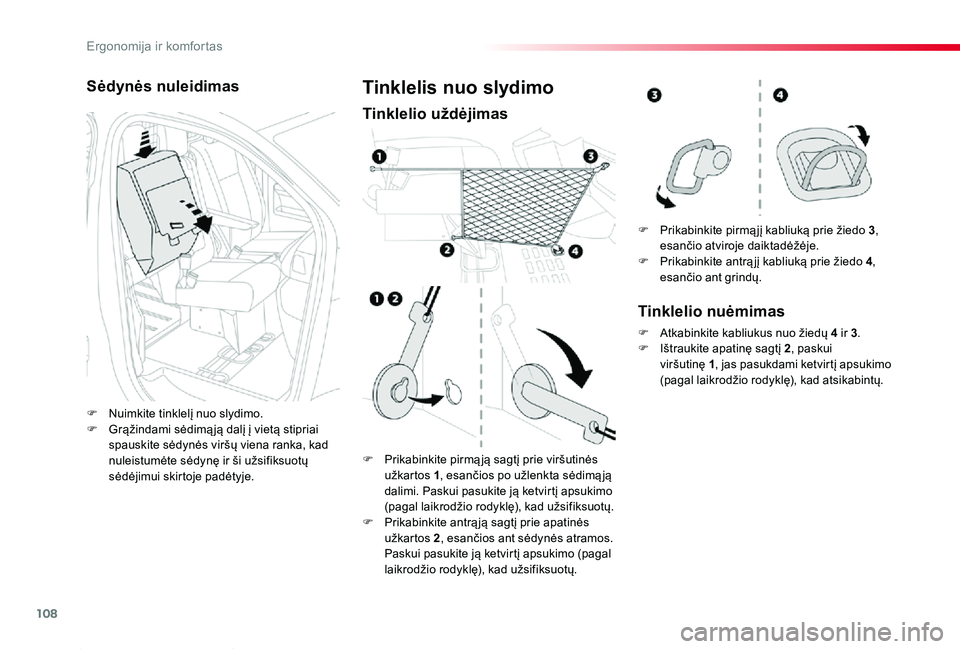 TOYOTA PROACE 2020 Eksploatavimo vadovas (in Lithuanian) 108
Proace_lt_Chap03_ergonomie-et-confort_ed01-2019
Sėdynės nuleidimas
F Nuimkite tinklelį nuo slydimo.F Grąžindami sėdimą ją dalį į vietą stipriai spauskite sėdynės viršų viena ranka, TOYOTA PROACE 2020 Eksploatavimo vadovas (in Lithuanian) 108
Proace_lt_Chap03_ergonomie-et-confort_ed01-2019
Sėdynės nuleidimas
F Nuimkite tinklelį nuo slydimo.F Grąžindami sėdimą ją dalį į vietą stipriai spauskite sėdynės viršų viena ranka,