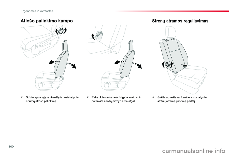 TOYOTA PROACE 2020 Eksploatavimo vadovas (in Lithuanian) 100
Proace_lt_Chap03_ergonomie-et-confort_ed01-2019
F Sukite apvalią ją rankenėlę ir nusistatysite norimą atlošo palinkimą.
Atlošo palinkimo kampo
F Sukite apskritą rankenėlę ir nustatysite TOYOTA PROACE 2020 Eksploatavimo vadovas (in Lithuanian) 100
Proace_lt_Chap03_ergonomie-et-confort_ed01-2019
F Sukite apvalią ją rankenėlę ir nusistatysite norimą atlošo palinkimą.
Atlošo palinkimo kampo
F Sukite apskritą rankenėlę ir nustatysite