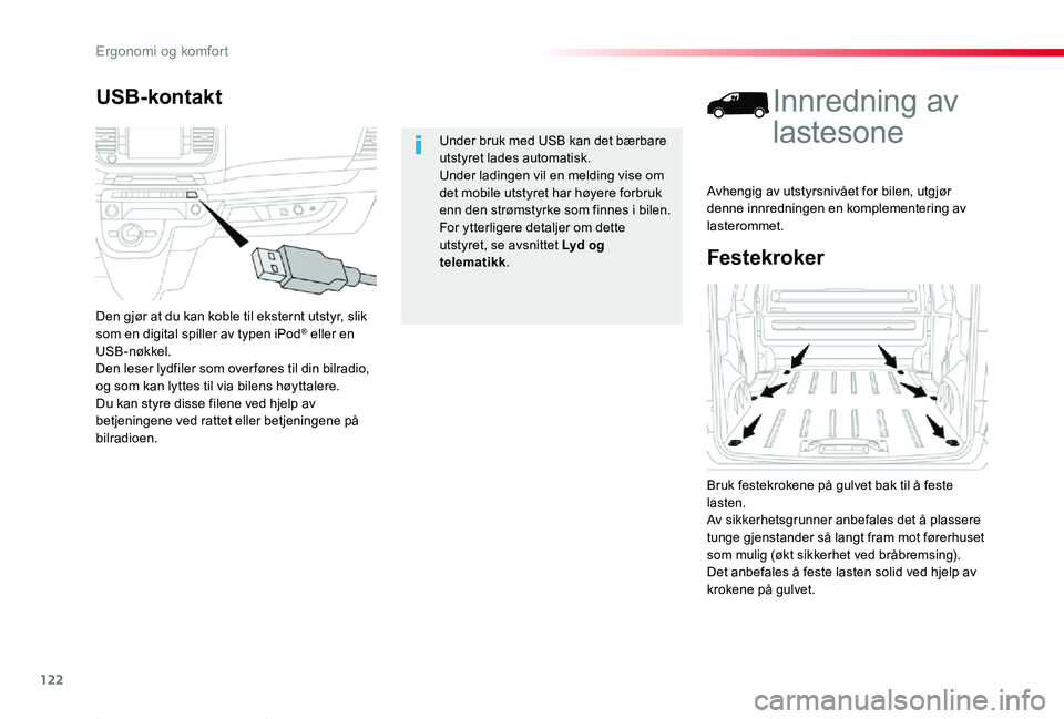 TOYOTA PROACE 2020 Instruksjoner for bruk (in Norwegian) 122
Proace_no_Chap03_ergonomie-et-confort_ed01-2019
Festekroker
Innredning av
lastesone
Bruk festekrokene på gulvet bak til å feste lasten.Av sikkerhetsgrunner anbefales det å plassere tunge gjens TOYOTA PROACE 2020 Instruksjoner for bruk (in Norwegian) 122
Proace_no_Chap03_ergonomie-et-confort_ed01-2019
Festekroker
Innredning av
lastesone
Bruk festekrokene på gulvet bak til å feste lasten.Av sikkerhetsgrunner anbefales det å plassere tunge gjens