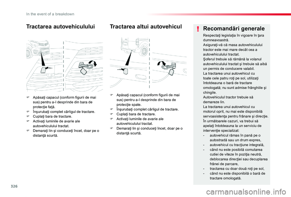 TOYOTA PROACE 2020 Manual de utilizare (in Romanian) 326
Proace_ro_Chap08_En-cas-de-panne_ed2019_V02
F Apăsaţi capacul (conform figurii de mai sus) pentru a-l desprinde din bara de protecţie faţă.F Înşurubaţi complet cârligul de tractare.F Cupl TOYOTA PROACE 2020 Manual de utilizare (in Romanian) 326
Proace_ro_Chap08_En-cas-de-panne_ed2019_V02
F Apăsaţi capacul (conform figurii de mai sus) pentru a-l desprinde din bara de protecţie faţă.F Înşurubaţi complet cârligul de tractare.F Cupl