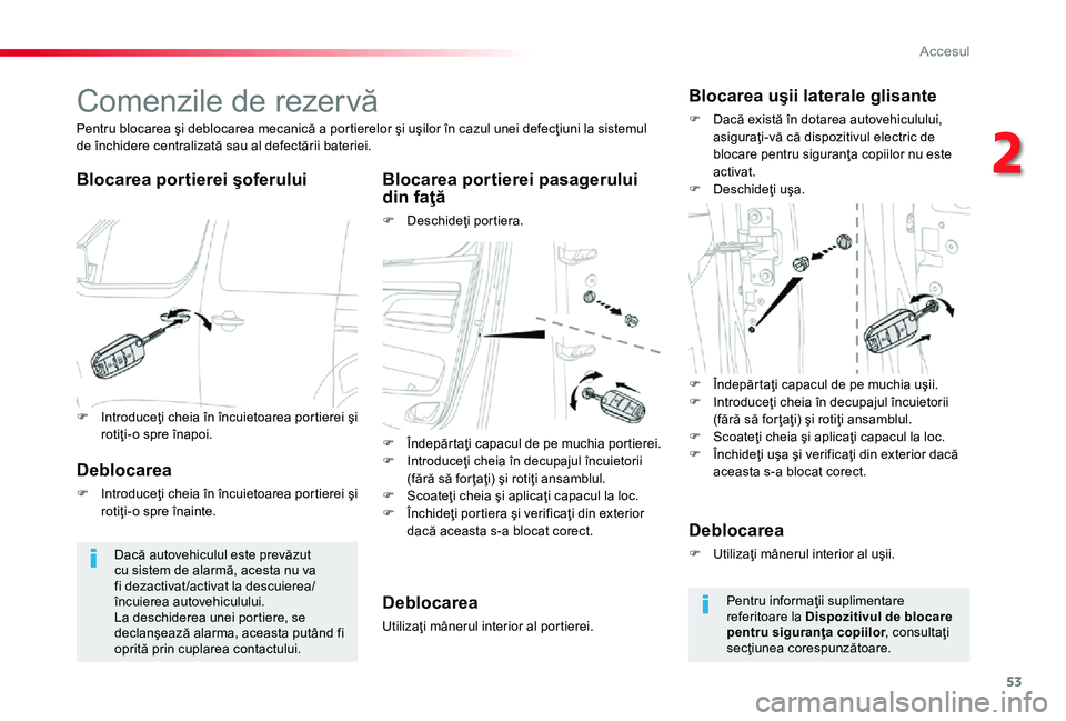 TOYOTA PROACE 2020 Manual de utilizare (in Romanian) 53
Comenzile de rezervă
Blocarea portierei şoferuluiBlocarea portierei pasagerului din faţă
F Deschideţi portiera.
Pentru blocarea şi deblocarea mecanică a portierelor şi uşilor în cazul une TOYOTA PROACE 2020 Manual de utilizare (in Romanian) 53
Comenzile de rezervă
Blocarea portierei şoferuluiBlocarea portierei pasagerului din faţă
F Deschideţi portiera.
Pentru blocarea şi deblocarea mecanică a portierelor şi uşilor în cazul une