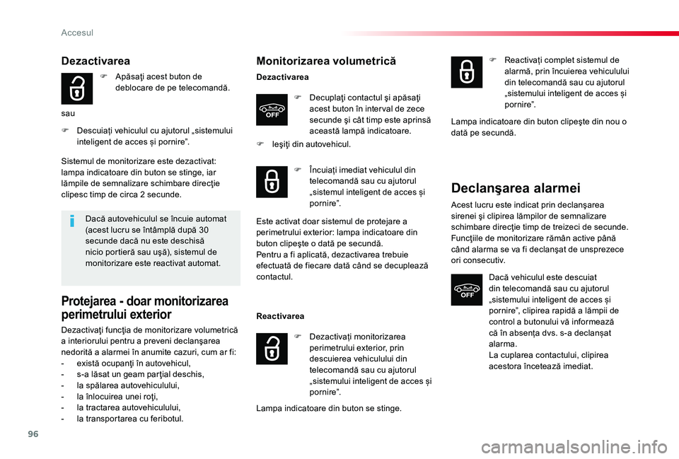 TOYOTA PROACE 2020 Manual de utilizare (in Romanian) 96
Dezactivarea
F Apăsaţi acest buton de deblocare de pe telecomandă.
sau
F Descuiați vehiculul cu ajutorul „sistemului inteligent de acces și pornire”.
Dacă autovehiculul se încuie automat TOYOTA PROACE 2020 Manual de utilizare (in Romanian) 96
Dezactivarea
F Apăsaţi acest buton de deblocare de pe telecomandă.
sau
F Descuiați vehiculul cu ajutorul „sistemului inteligent de acces și pornire”.
Dacă autovehiculul se încuie automat
