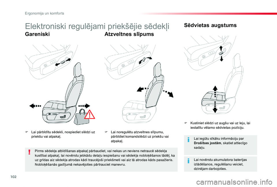 TOYOTA PROACE 2020 Lietošanas Instrukcija (in Latvian) 102
Proace_lv_Chap03_ergonomie-et-confort_ed01-2019
Elektroniski regulējami priekšējie sēdekļi
GareniskiAtzveltnes slīpums
Sēdvietas augstums
Lai novērstu akumulatora baterijas izlādēšanos, TOYOTA PROACE 2020 Lietošanas Instrukcija (in Latvian) 102
Proace_lv_Chap03_ergonomie-et-confort_ed01-2019
Elektroniski regulējami priekšējie sēdekļi
GareniskiAtzveltnes slīpums
Sēdvietas augstums
Lai novērstu akumulatora baterijas izlādēšanos,