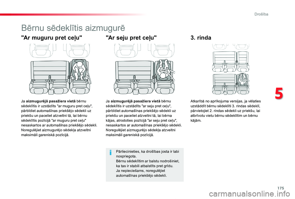 TOYOTA PROACE 2020 Lietošanas Instrukcija (in Latvian) 175
Proace_lv_Chap05_securite_ed01-2019
Bērnu sēdeklītis aizmugurē
"Ar muguru pret ceļu"
Ja aizmugurējā pasažiera vietā bērnu sēdeklītis ir uzstādīts "ar muguru pret ceļu TOYOTA PROACE 2020 Lietošanas Instrukcija (in Latvian) 175
Proace_lv_Chap05_securite_ed01-2019
Bērnu sēdeklītis aizmugurē
"Ar muguru pret ceļu"
Ja aizmugurējā pasažiera vietā bērnu sēdeklītis ir uzstādīts "ar muguru pret ceļu