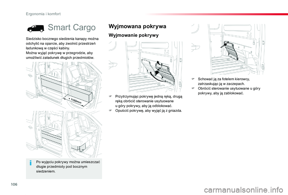 TOYOTA PROACE 2020 Instrukcja obsługi (in Polish) 106
Proace_pl_Chap03_ergonomie-et-confort_ed01-2019
Smart Cargo
Wyjmowanie pokrywy
Wyjmowana pokrywa
F Przytrzymując pokrywę jedną ręką, drugą ręką obrócić sterowanie usytuowane u góry pokr TOYOTA PROACE 2020 Instrukcja obsługi (in Polish) 106
Proace_pl_Chap03_ergonomie-et-confort_ed01-2019
Smart Cargo
Wyjmowanie pokrywy
Wyjmowana pokrywa
F Przytrzymując pokrywę jedną ręką, drugą ręką obrócić sterowanie usytuowane u góry pokr