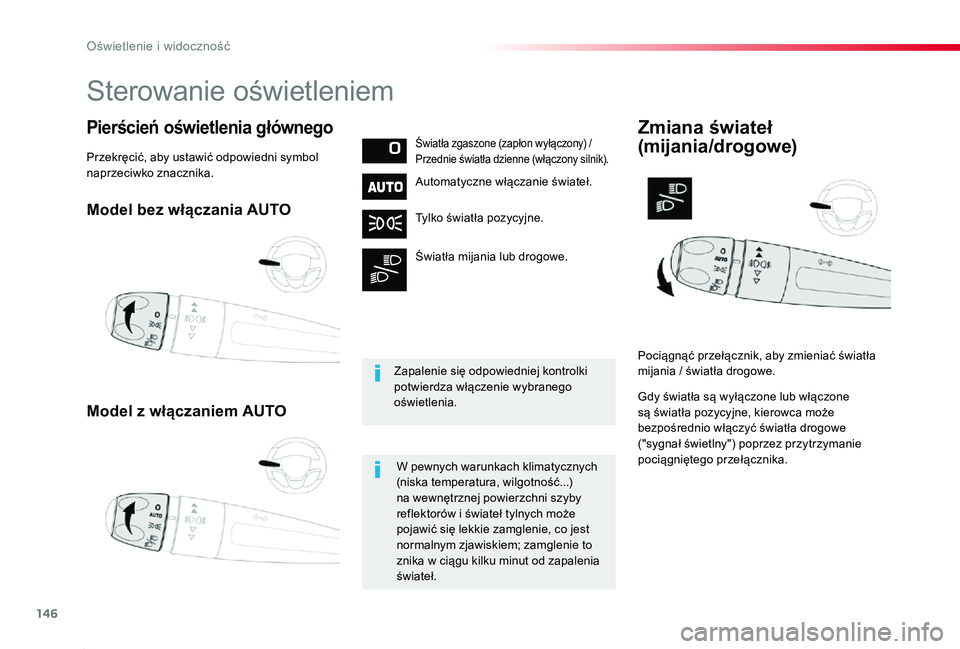 TOYOTA PROACE 2020 Instrukcja obsługi (in Polish) 146
Proace_pl_Chap04_eclairage-et-visibilite_ed01-2019
Model bez włączania AUTO
Model z włączaniem AUTO
Pierścień oświetlenia głównegoŚwiatła zgaszone (zapłon wyłączony) / Przednie świa TOYOTA PROACE 2020 Instrukcja obsługi (in Polish) 146
Proace_pl_Chap04_eclairage-et-visibilite_ed01-2019
Model bez włączania AUTO
Model z włączaniem AUTO
Pierścień oświetlenia głównegoŚwiatła zgaszone (zapłon wyłączony) / Przednie świa