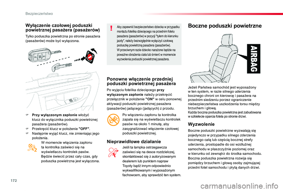 TOYOTA PROACE 2020 Instrukcja obsługi (in Polish) 172
Proace_pl_Chap05_securite_ed01-2019
Wyłączenie czołowej poduszki powietrznej pasażera (pasażerów)
Tylko poduszka powietrzna po stronie pasażera (pasażerów) może być wyłączona.
W momen TOYOTA PROACE 2020 Instrukcja obsługi (in Polish) 172
Proace_pl_Chap05_securite_ed01-2019
Wyłączenie czołowej poduszki powietrznej pasażera (pasażerów)
Tylko poduszka powietrzna po stronie pasażera (pasażerów) może być wyłączona.
W momen