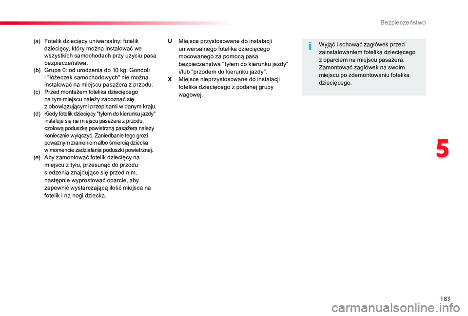 TOYOTA PROACE 2020 Instrukcja obsługi (in Polish) 183
Proace_pl_Chap05_securite_ed01-2019
(a) Fotelik dziecięcy uniwersalny: fotelik dziecięcy, który można instalować we wszystkich samochodach przy użyciu pasa bezpieczeństwa.(b) Grupa 0: od ur TOYOTA PROACE 2020 Instrukcja obsługi (in Polish) 183
Proace_pl_Chap05_securite_ed01-2019
(a) Fotelik dziecięcy uniwersalny: fotelik dziecięcy, który można instalować we wszystkich samochodach przy użyciu pasa bezpieczeństwa.(b) Grupa 0: od ur