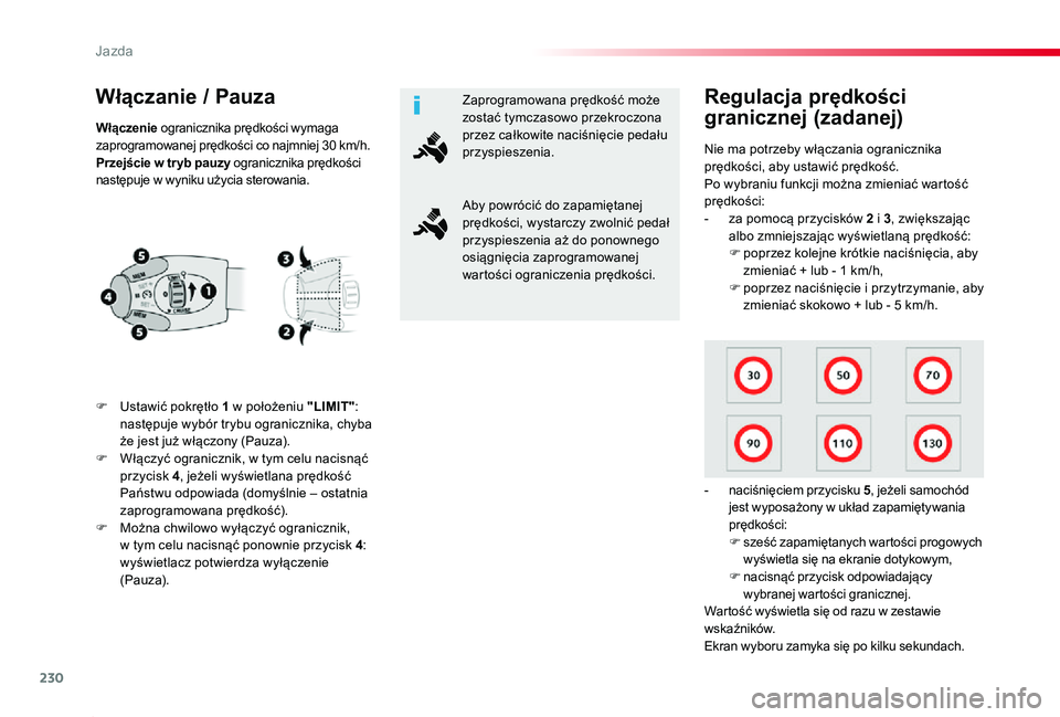 TOYOTA PROACE 2020 Instrukcja obsługi (in Polish) 230
Proace_pl_Chap06_conduite_ed01-2019
Włączanie / Pauza
F Ustawić pokrętło 1 w położeniu "LIMIT": następuje wybór trybu ogranicznika, chyba że jest już włączony (Pauza).F Włąc TOYOTA PROACE 2020 Instrukcja obsługi (in Polish) 230
Proace_pl_Chap06_conduite_ed01-2019
Włączanie / Pauza
F Ustawić pokrętło 1 w położeniu "LIMIT": następuje wybór trybu ogranicznika, chyba że jest już włączony (Pauza).F Włąc