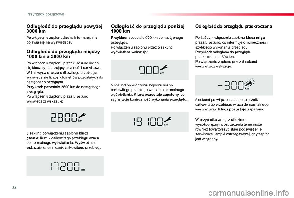 TOYOTA PROACE 2020 Instrukcja obsługi (in Polish) 32
Proace_pl_Chap01_instruments-de-bord_ed01-2019
Odległość do przeglądu między 1000 km a 3000 km
Po włączeniu zapłonu przez 5 sekund świeci się klucz symbolizujący czynności ser wisowe. W TOYOTA PROACE 2020 Instrukcja obsługi (in Polish) 32
Proace_pl_Chap01_instruments-de-bord_ed01-2019
Odległość do przeglądu między 1000 km a 3000 km
Po włączeniu zapłonu przez 5 sekund świeci się klucz symbolizujący czynności ser wisowe. W