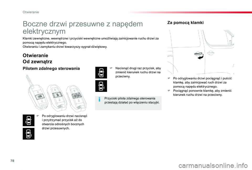 TOYOTA PROACE 2020 Instrukcja obsługi (in Polish) 78
Proace_pl_Chap02_ouvertures_ed01-2019
Boczne drzwi przesuwne z napędem
elektr ycznym
Klamki zewnętrzne, wewnętrzne i przyciski wewnętrzne umożliwiają zainicjowanie ruchu drzwi za pomocą nap TOYOTA PROACE 2020 Instrukcja obsługi (in Polish) 78
Proace_pl_Chap02_ouvertures_ed01-2019
Boczne drzwi przesuwne z napędem
elektr ycznym
Klamki zewnętrzne, wewnętrzne i przyciski wewnętrzne umożliwiają zainicjowanie ruchu drzwi za pomocą nap