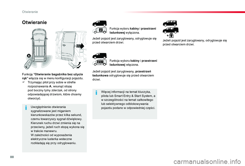 TOYOTA PROACE 2020 Instrukcja obsługi (in Polish) 88
Proace_pl_Chap02_ouvertures_ed01-2019
Więcej informacji na temat kluczyka, pilota lub Smart Entry & Start System, a w szczególności na temat całkowitego lub selektywnego odblokowywania pojazdu TOYOTA PROACE 2020 Instrukcja obsługi (in Polish) 88
Proace_pl_Chap02_ouvertures_ed01-2019
Więcej informacji na temat kluczyka, pilota lub Smart Entry & Start System, a w szczególności na temat całkowitego lub selektywnego odblokowywania pojazdu
