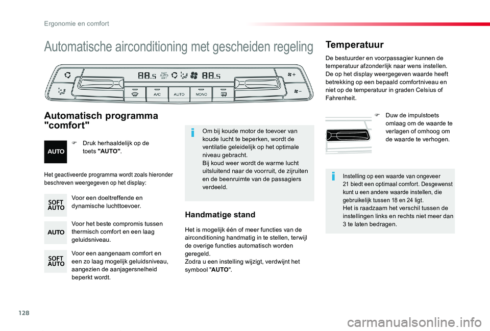 TOYOTA PROACE 2020 Instructieboekje (in Dutch) 128
Proace_nl_Chap03_ergonomie-et-confort_ed01-2019
Instelling op een waarde van ongeveer 21 biedt een optimaal comfort. Desgewenst kunt u een andere waarde instellen, die gebruikelijk tussen 18 en 24 TOYOTA PROACE 2020 Instructieboekje (in Dutch) 128
Proace_nl_Chap03_ergonomie-et-confort_ed01-2019
Instelling op een waarde van ongeveer 21 biedt een optimaal comfort. Desgewenst kunt u een andere waarde instellen, die gebruikelijk tussen 18 en 24