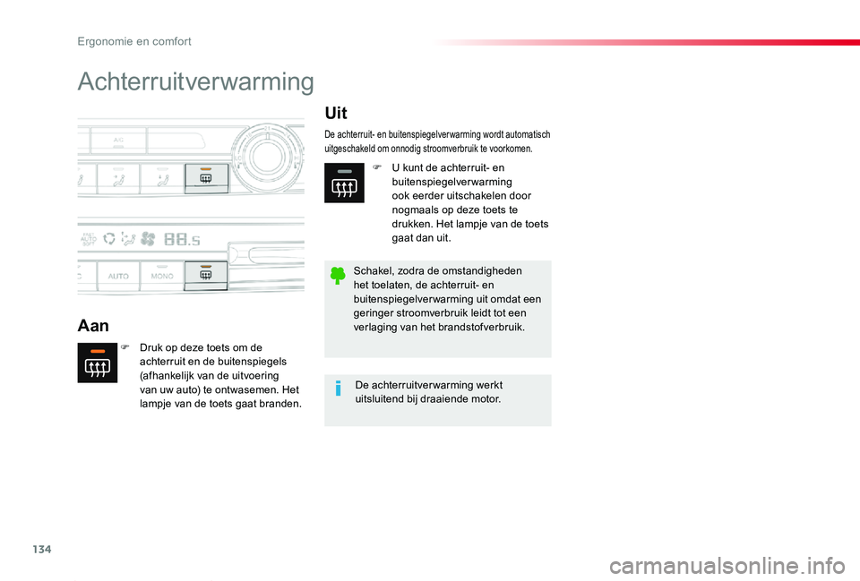 TOYOTA PROACE 2020 Instructieboekje (in Dutch) 134
Proace_nl_Chap03_ergonomie-et-confort_ed01-2019
Achterruitverwarming
Aan
Uit
F Druk op deze toets om de achterruit en de buitenspiegels (afhankelijk van de uitvoering van uw auto) te ontwasemen. H TOYOTA PROACE 2020 Instructieboekje (in Dutch) 134
Proace_nl_Chap03_ergonomie-et-confort_ed01-2019
Achterruitverwarming
Aan
Uit
F Druk op deze toets om de achterruit en de buitenspiegels (afhankelijk van de uitvoering van uw auto) te ontwasemen. H