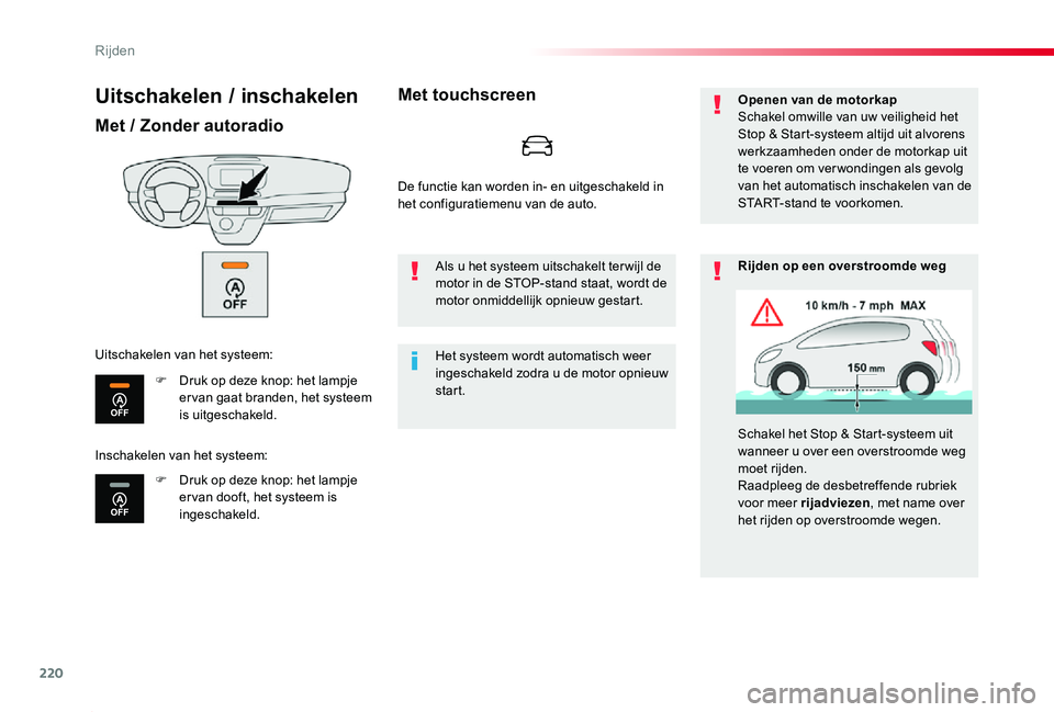 TOYOTA PROACE 2020 Instructieboekje (in Dutch) 220
Proace_nl_Chap06_conduite_ed01-2019
Uitschakelen / inschakelen
Met / Zonder autoradio
F Druk op deze knop: het lampje er van gaat branden, het systeem is uitgeschakeld.
F Druk op deze knop: het la TOYOTA PROACE 2020 Instructieboekje (in Dutch) 220
Proace_nl_Chap06_conduite_ed01-2019
Uitschakelen / inschakelen
Met / Zonder autoradio
F Druk op deze knop: het lampje er van gaat branden, het systeem is uitgeschakeld.
F Druk op deze knop: het la