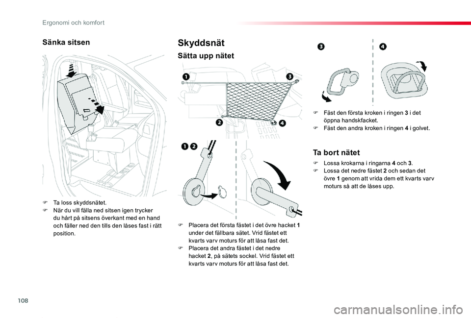 TOYOTA PROACE 2020 Bruksanvisningar (in Swedish) 108
Proace_sv_Chap03_ergonomie-et-confort_ed01-2019
Sänka sitsen
F Ta loss skyddsnätet.F När du vill fälla ned sitsen igen trycker du hårt på sitsens överkant med en hand och fäller ned den ti TOYOTA PROACE 2020 Bruksanvisningar (in Swedish) 108
Proace_sv_Chap03_ergonomie-et-confort_ed01-2019
Sänka sitsen
F Ta loss skyddsnätet.F När du vill fälla ned sitsen igen trycker du hårt på sitsens överkant med en hand och fäller ned den ti