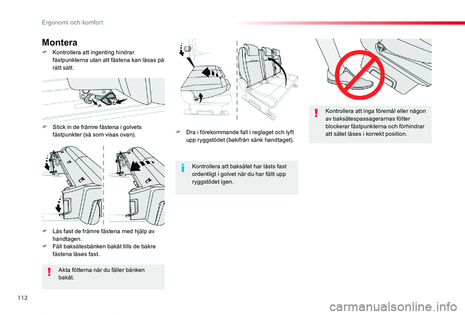 TOYOTA PROACE 2020 Bruksanvisningar (in Swedish) 112
Proace_sv_Chap03_ergonomie-et-confort_ed01-2019
F Dra i förekommande fall i reglaget och lyft upp ryggstödet (bakifrån sänk handtaget).
Kontrollera att baksätet har låsts fast ordentligt i g TOYOTA PROACE 2020 Bruksanvisningar (in Swedish) 112
Proace_sv_Chap03_ergonomie-et-confort_ed01-2019
F Dra i förekommande fall i reglaget och lyft upp ryggstödet (bakifrån sänk handtaget).
Kontrollera att baksätet har låsts fast ordentligt i g