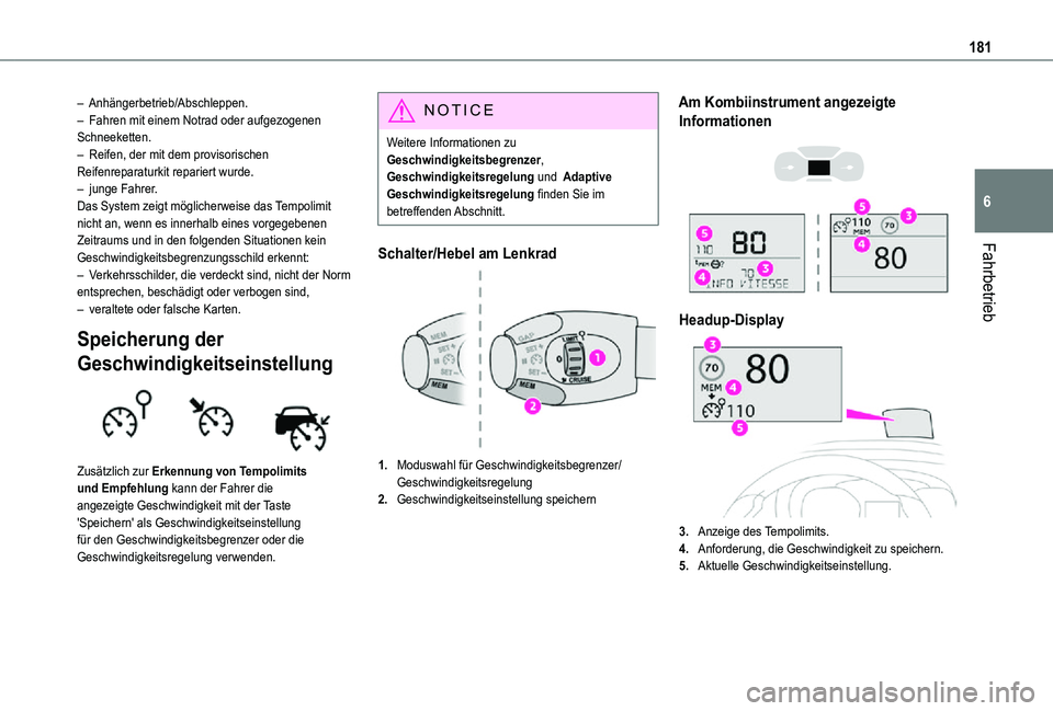 TOYOTA PROACE 2021 Betriebsanleitungen (in German) 181
Fahrbetrieb
6
– Anhängerbetrieb/Abschleppen.– Fahren mit einem Notrad oder aufgezogenen Schneeketten.– Reifen, der mit dem provisorischen Reifenreparaturkit repariert wurde.– junge Fahrer TOYOTA PROACE 2021 Betriebsanleitungen (in German) 181
Fahrbetrieb
6
– Anhängerbetrieb/Abschleppen.– Fahren mit einem Notrad oder aufgezogenen Schneeketten.– Reifen, der mit dem provisorischen Reifenreparaturkit repariert wurde.– junge Fahrer