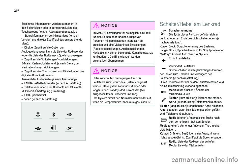 TOYOTA PROACE 2021 Betriebsanleitungen (in German) 306
Bestimmte Informationen werden permanent in den Seitenleisten oder in der oberen Leiste des Touchscreens (je nach Ausstattung) angezeigt:– Statusinformationen der Klimaanlage (je nach Version) u TOYOTA PROACE 2021 Betriebsanleitungen (in German) 306
Bestimmte Informationen werden permanent in den Seitenleisten oder in der oberen Leiste des Touchscreens (je nach Ausstattung) angezeigt:– Statusinformationen der Klimaanlage (je nach Version) u