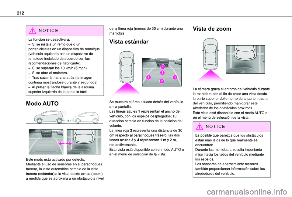 TOYOTA PROACE 2021 Manuale de Empleo (in Spanish) 212
NOTIC E
La función se desactivará:– Si se instala un remolque o un portabicicletas en un dispositivo de remolque (vehículo equipado con un dispositivo de remolque instalado de acuerdo con las TOYOTA PROACE 2021 Manuale de Empleo (in Spanish) 212
NOTIC E
La función se desactivará:– Si se instala un remolque o un portabicicletas en un dispositivo de remolque (vehículo equipado con un dispositivo de remolque instalado de acuerdo con las