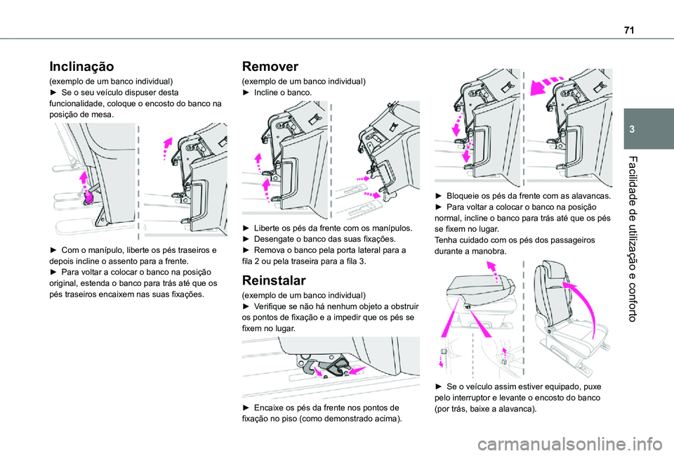 TOYOTA PROACE 2021 Manual de utilização (in Portuguese) 71
Facilidade de utilização e conforto
3
Inclinação
(exemplo de um banco individual)â–º Se o seu veÃculo dispuser desta funcionalidade, coloque o encosto do banco na posição de mesa.
► Com TOYOTA PROACE 2021 Manual de utilização (in Portuguese) 71
Facilidade de utilização e conforto
3
Inclinação
(exemplo de um banco individual)â–º Se o seu veÃculo dispuser desta funcionalidade, coloque o encosto do banco na posição de mesa.
â–º Com