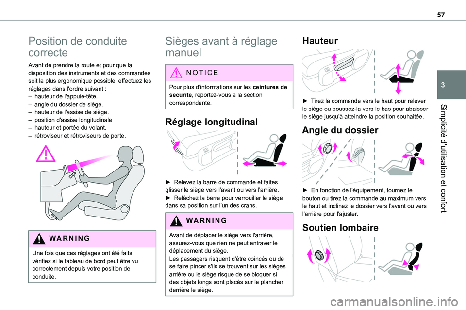 TOYOTA PROACE 2022 Notices Demploi (in French) 57
Simplicité d'utilisation et confort
3
Position de conduite
correcte
Avant de prendre la route et pour que la disposition des instruments et des commandes soit la plus ergonomique possible, ef TOYOTA PROACE 2022 Notices Demploi (in French) 57
Simplicité d'utilisation et confort
3
Position de conduite
correcte
Avant de prendre la route et pour que la disposition des instruments et des commandes soit la plus ergonomique possible, ef
