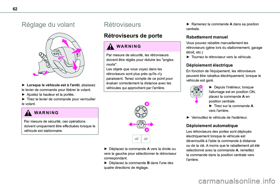 TOYOTA PROACE 2022 Notices Demploi (in French) 62
Réglage du volant
► Lorsque le véhicule est à l'arrêt, abaissez le levier de commande pour libérer le volant.► Ajustez la hauteur et la portée.► Tirez le levier de commande pour TOYOTA PROACE 2022 Notices Demploi (in French) 62
Réglage du volant
► Lorsque le véhicule est à l'arrêt, abaissez le levier de commande pour libérer le volant.► Ajustez la hauteur et la portée.► Tirez le levier de commande pour