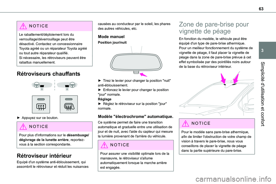 TOYOTA PROACE 2022 Notices Demploi (in French) 63
Simplicité d'utilisation et confort
3
NOTIC E
Le rabattement/déploiement lors du verrouillage/déverrouillage peut être désactivé. Contactez un concessionnaire Toyota agréé ou un répara TOYOTA PROACE 2022 Notices Demploi (in French) 63
Simplicité d'utilisation et confort
3
NOTIC E
Le rabattement/déploiement lors du verrouillage/déverrouillage peut être désactivé. Contactez un concessionnaire Toyota agréé ou un répara