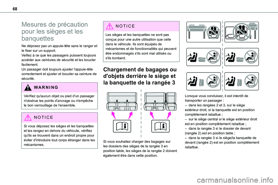 TOYOTA PROACE 2022 Notices Demploi (in French) 68
Mesures de précaution
pour les sièges et les
banquettes
Ne déposez pas un appuie-tête sans le ranger et le fixer sur un support.Veillez à ce que les passagers puissent toujours accéder aux TOYOTA PROACE 2022 Notices Demploi (in French) 68
Mesures de précaution
pour les sièges et les
banquettes
Ne déposez pas un appuie-tête sans le ranger et le fixer sur un support.Veillez à ce que les passagers puissent toujours accéder aux