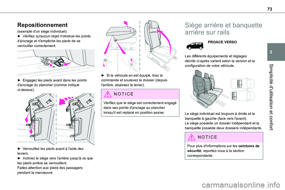 TOYOTA PROACE 2022 Notices Demploi (in French) 73
Simplicité d'utilisation et confort
3
Repositionnement
(exemple d'un siège individuel)► Vérifiez qu'aucun objet n'obstrue les points d'ancrage et n'empêche les pieds d TOYOTA PROACE 2022 Notices Demploi (in French) 73
Simplicité d'utilisation et confort
3
Repositionnement
(exemple d'un siège individuel)► Vérifiez qu'aucun objet n'obstrue les points d'ancrage et n'empêche les pieds d