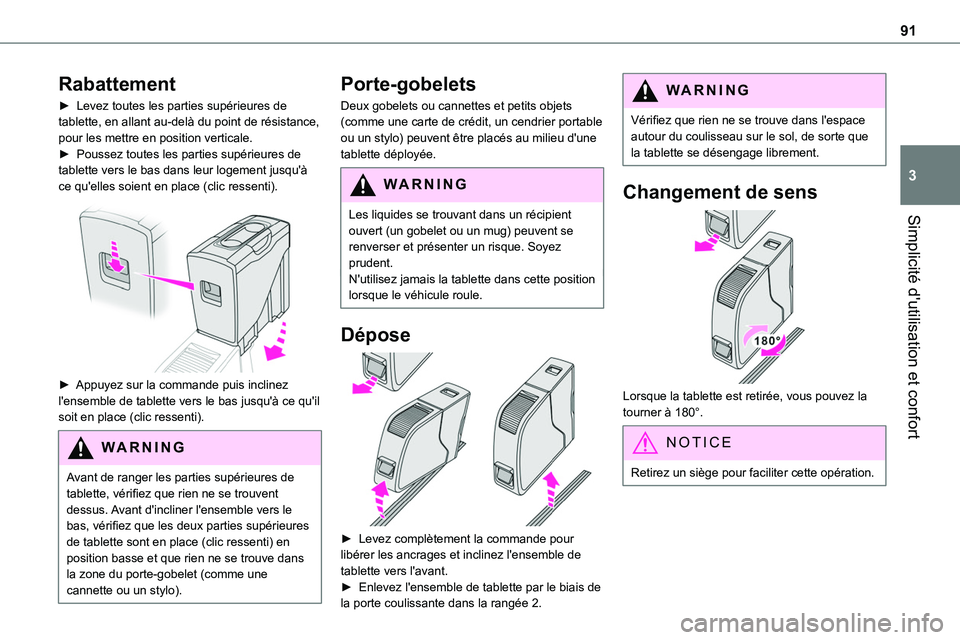 TOYOTA PROACE 2022 Notices Demploi (in French) 91
Simplicité d'utilisation et confort
3
Rabattement
► Levez toutes les parties supérieures de tablette, en allant au-delà du point de résistance, pour les mettre en position verticale.► P TOYOTA PROACE 2022 Notices Demploi (in French) 91
Simplicité d'utilisation et confort
3
Rabattement
► Levez toutes les parties supérieures de tablette, en allant au-delà du point de résistance, pour les mettre en position verticale.► P