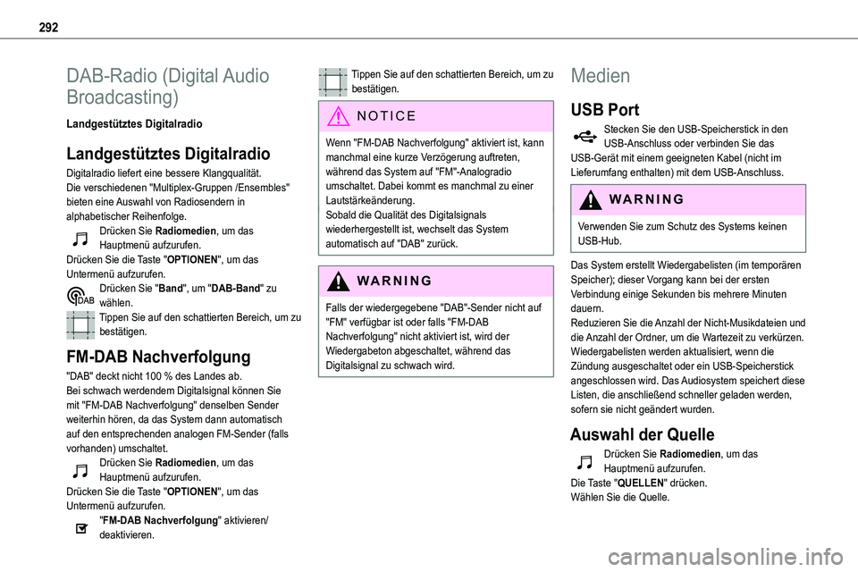 TOYOTA PROACE 2022 Betriebsanleitungen (in German) 292
DAB-Radio (Digital Audio
Broadcasting)
Landgestütztes Digitalradio
Landgestütztes Digitalradio
Digitalradio liefert eine bessere Klangqualität.Die verschiedenen "Multiplex-Gruppen /Ensemb TOYOTA PROACE 2022 Betriebsanleitungen (in German) 292
DAB-Radio (Digital Audio
Broadcasting)
Landgestütztes Digitalradio
Landgestütztes Digitalradio
Digitalradio liefert eine bessere Klangqualität.Die verschiedenen "Multiplex-Gruppen /Ensemb